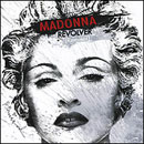 Madonna Revolver: Remixes